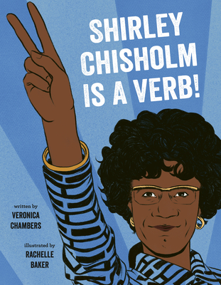Shirley Chisholm is a Verb book cover