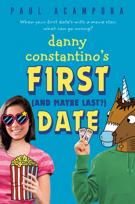 Danny Constantino's First (and Maybe Last?) Date book cover